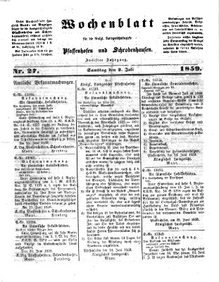 Wochenblatt für die königl. Landgerichtsbezirke Pfaffenhofen und Schrobenhausen (Amts-Blatt für den Verwaltungs- und Gerichts-Bezirk Schrobenhausen) Samstag 2. Juli 1859
