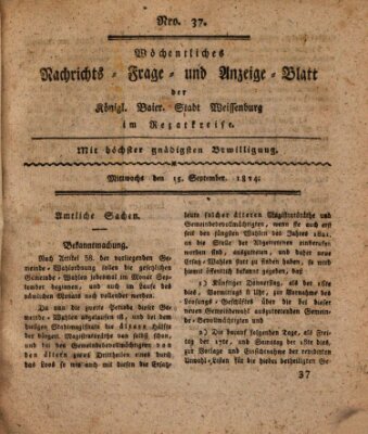 Wöchentliches Nachrichts-, Frage- und Anzeige-Blatt der Königlich Bayerischen Stadt Weissenburg in Mittelfranken Mittwoch 15. September 1824
