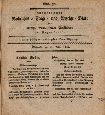 Wöchentliches Nachrichts-, Frage- und Anzeige-Blatt der Königlich Bayerischen Stadt Weissenburg in Mittelfranken Mittwoch 27. Juli 1825