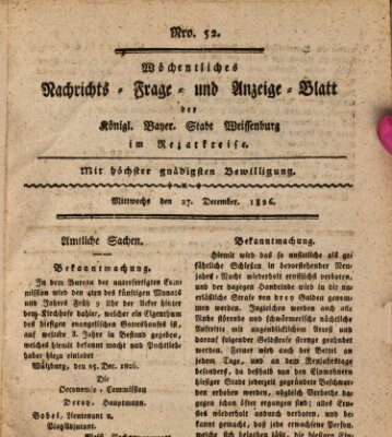 Wöchentliches Nachrichts-, Frage- und Anzeige-Blatt der Königlich Bayerischen Stadt Weissenburg in Mittelfranken Mittwoch 27. Dezember 1826