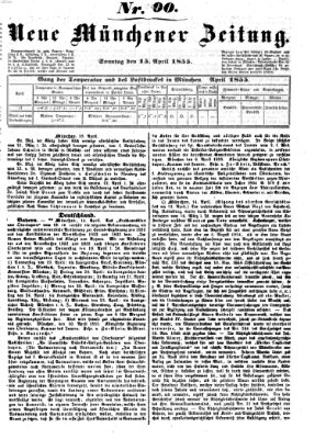 Neue Münchener Zeitung (Süddeutsche Presse) Sonntag 15. April 1855