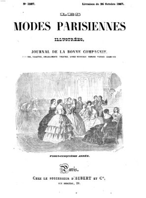 Les Modes parisiennes Samstag 26. Oktober 1867