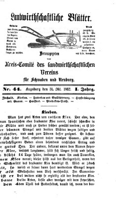 Landwirtschaftliche Blätter für Schwaben und Neuburg Freitag 31. Oktober 1862