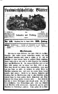Landwirtschaftliche Blätter für Schwaben und Neuburg Freitag 15. April 1864