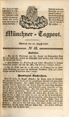 Münchener Tagpost (Münchener Morgenblatt) Mittwoch 22. August 1838