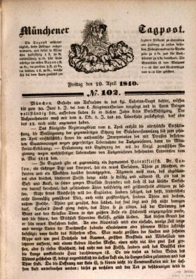 Münchener Tagpost (Münchener Morgenblatt) Freitag 10. April 1840