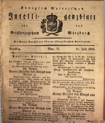 Königlich-baierisches Intelligenzblatt für das Großherzogthum Würzburg (Würzburger Intelligenzblatt) Dienstag 16. Juli 1816