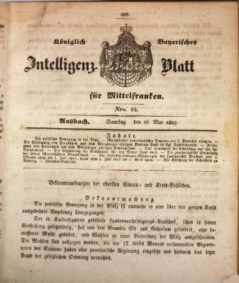 Königlich Bayerisches Intelligenzblatt für Mittelfranken (Ansbacher Intelligenz-Zeitung) Samstag 26. Mai 1849