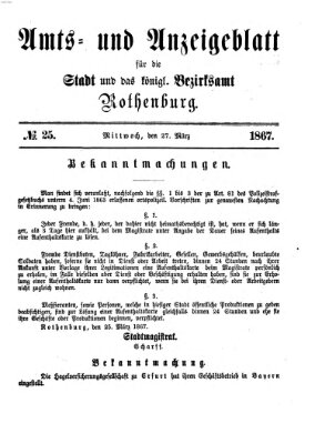 Amts- und Anzeigenblatt für die Stadt und das Königl. Bezirksamt Rothenburg Mittwoch 27. März 1867