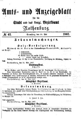 Amts- und Anzeigenblatt für die Stadt und das Königl. Bezirksamt Rothenburg Samstag 25. Mai 1867