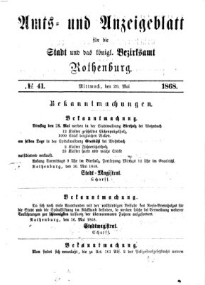 Amts- und Anzeigenblatt für die Stadt und das Königl. Bezirksamt Rothenburg Mittwoch 20. Mai 1868