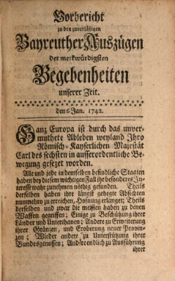 Bayreuther zuverläßige Auszüge derer merkwuerdigsten Begebenheiten unserer Zeit ... Samstag 6. Januar 1742