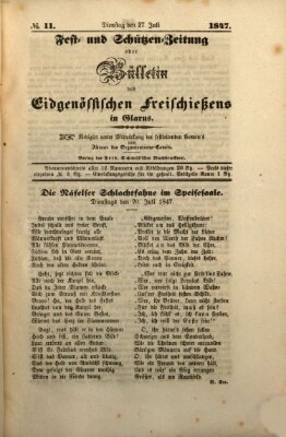 Fest- und Schützen-Zeitung oder Bülletin des Eidgenössischen Freischiessens Dienstag 27. Juli 1847