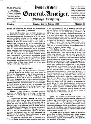 Bayerischer General-Anzeiger (Nürnberger Abendzeitung) Sonntag 23. Februar 1862