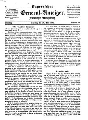 Bayerischer General-Anzeiger (Nürnberger Abendzeitung) Samstag 26. April 1862