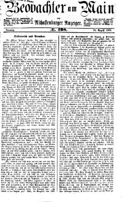 Beobachter am Main und Aschaffenburger Anzeiger Sonntag 30. August 1868