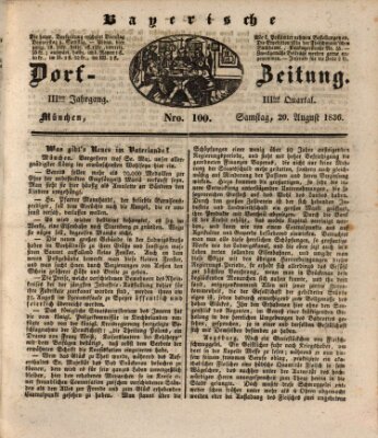 Die Bayerische Dorfzeitung (Münchener Bote für Stadt und Land) Samstag 20. August 1836
