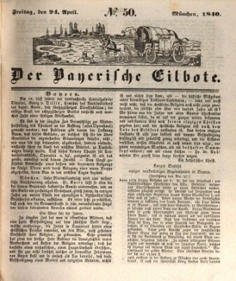 Baierscher Eilbote (Münchener Bote für Stadt und Land) Freitag 24. April 1840