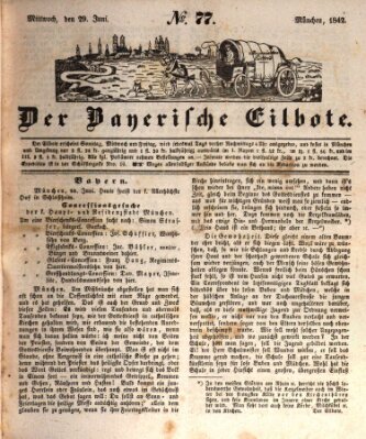 Baierscher Eilbote (Münchener Bote für Stadt und Land) Mittwoch 29. Juni 1842