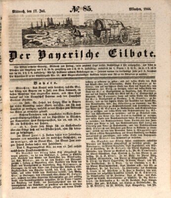 Baierscher Eilbote (Münchener Bote für Stadt und Land) Mittwoch 17. Juli 1844