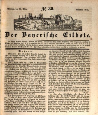 Baierscher Eilbote (Münchener Bote für Stadt und Land) Sonntag 30. März 1845