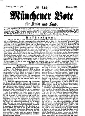 Münchener Bote für Stadt und Land Dienstag 14. Juni 1853