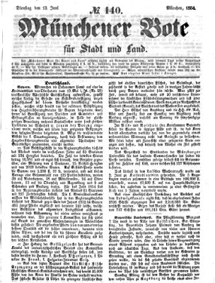Münchener Bote für Stadt und Land Dienstag 13. Juni 1854