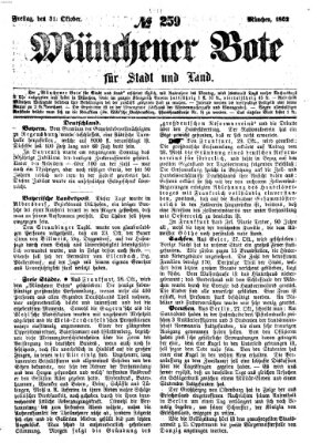 Münchener Bote für Stadt und Land Freitag 31. Oktober 1862
