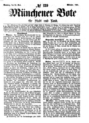 Münchener Bote für Stadt und Land Sonntag 31. Mai 1863