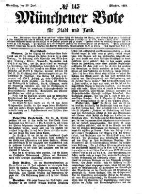 Münchener Bote für Stadt und Land Samstag 20. Juni 1863