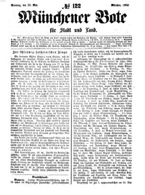 Münchener Bote für Stadt und Land Sonntag 22. Mai 1864