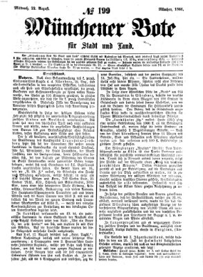 Münchener Bote für Stadt und Land Mittwoch 22. August 1866