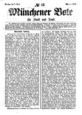 Münchener Bote für Stadt und Land Dienstag 7. April 1868