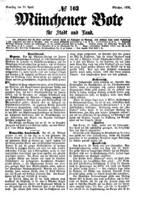 Münchener Bote für Stadt und Land Samstag 30. April 1870