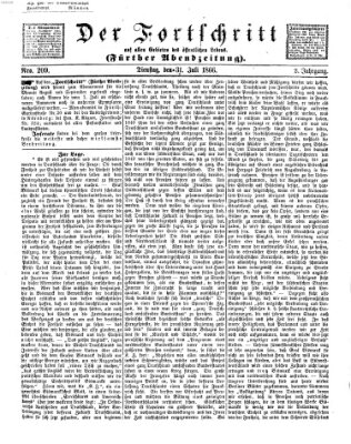 Der Fortschritt auf allen Gebieten des öffentlichen Lebens Dienstag 31. Juli 1866