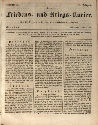 Der Friedens- u. Kriegs-Kurier (Nürnberger Friedens- und Kriegs-Kurier) Montag 7. April 1834