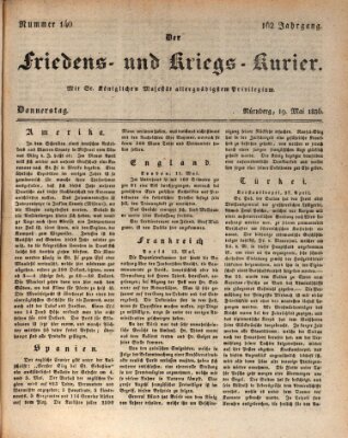 Der Friedens- u. Kriegs-Kurier (Nürnberger Friedens- und Kriegs-Kurier) Donnerstag 19. Mai 1836