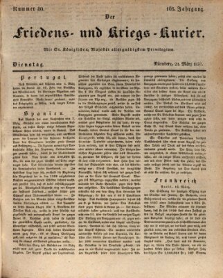 Der Friedens- u. Kriegs-Kurier (Nürnberger Friedens- und Kriegs-Kurier) Dienstag 21. März 1837