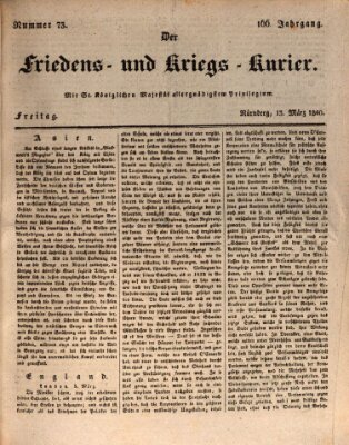 Der Friedens- u. Kriegs-Kurier (Nürnberger Friedens- und Kriegs-Kurier) Freitag 13. März 1840