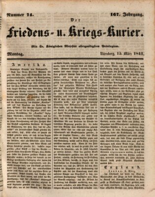 Der Friedens- u. Kriegs-Kurier (Nürnberger Friedens- und Kriegs-Kurier) Montag 15. März 1841