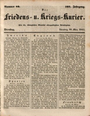Der Friedens- u. Kriegs-Kurier (Nürnberger Friedens- und Kriegs-Kurier) Dienstag 30. März 1841