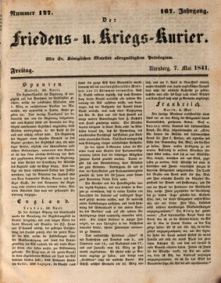 Der Friedens- u. Kriegs-Kurier (Nürnberger Friedens- und Kriegs-Kurier) Freitag 7. Mai 1841