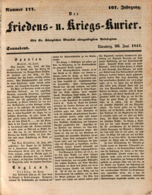 Der Friedens- u. Kriegs-Kurier (Nürnberger Friedens- und Kriegs-Kurier) Samstag 26. Juni 1841