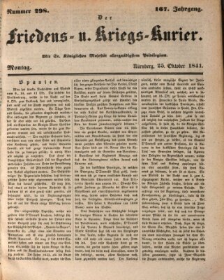 Der Friedens- u. Kriegs-Kurier (Nürnberger Friedens- und Kriegs-Kurier) Montag 25. Oktober 1841