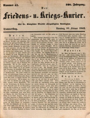 Der Friedens- u. Kriegs-Kurier (Nürnberger Friedens- und Kriegs-Kurier) Donnerstag 10. Februar 1842