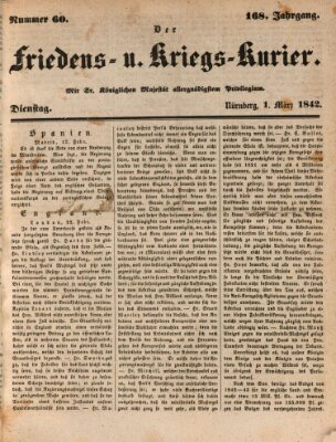 Der Friedens- u. Kriegs-Kurier (Nürnberger Friedens- und Kriegs-Kurier) Dienstag 1. März 1842
