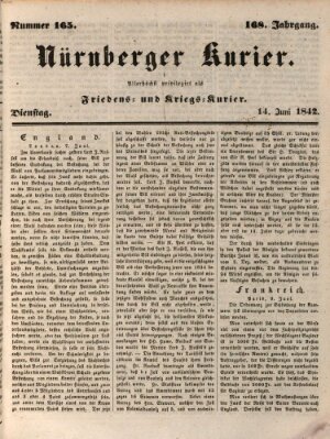 Nürnberger Kurier (Nürnberger Friedens- und Kriegs-Kurier) Dienstag 14. Juni 1842