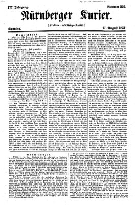Nürnberger Kurier (Nürnberger Friedens- und Kriegs-Kurier) Sonntag 17. August 1851
