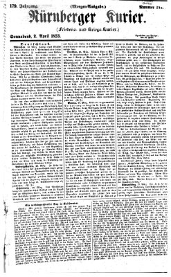 Nürnberger Kurier (Nürnberger Friedens- und Kriegs-Kurier) Samstag 2. April 1853