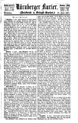 Nürnberger Kurier (Nürnberger Friedens- und Kriegs-Kurier) Sonntag 17. Juni 1860